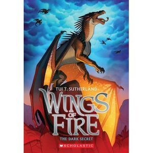 The Dark Secret (Wings of Fire #4): Volume 4 -- Tui T. Sutherland